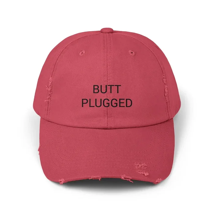 BUTT PLUGGED Distressed Cap in 6 colors