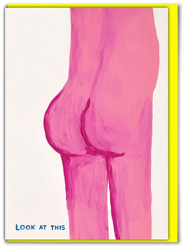 David Shrigley Greeting Card – Look At This Bum
