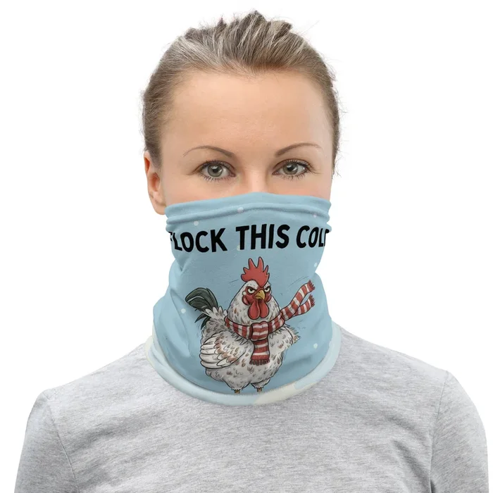 Flock This Cold Chicken Gaiter