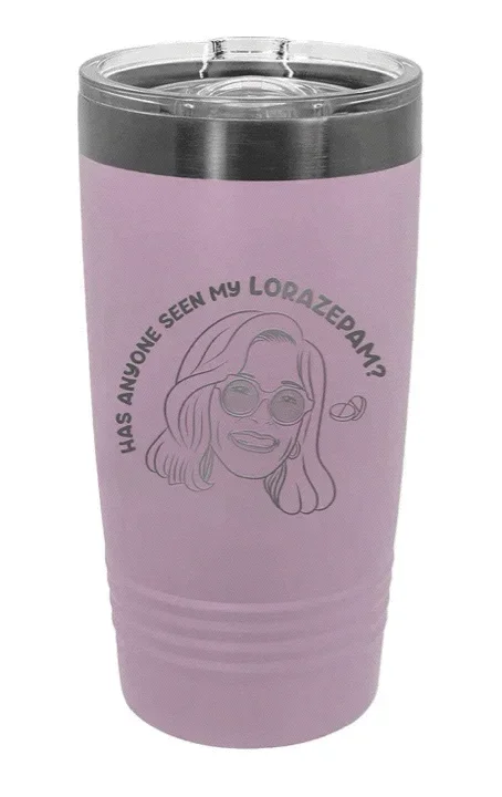 Has Anyone Run Across My Lorazepam? White Lotus Insulated Tumbler