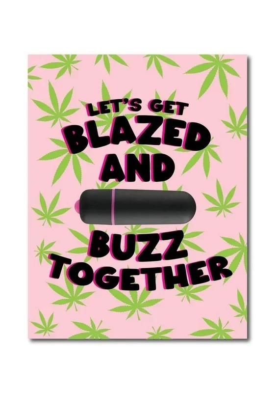 Naughtyvibes Vibe Let’s Get Blazed and Buzz Together Greeting Card
