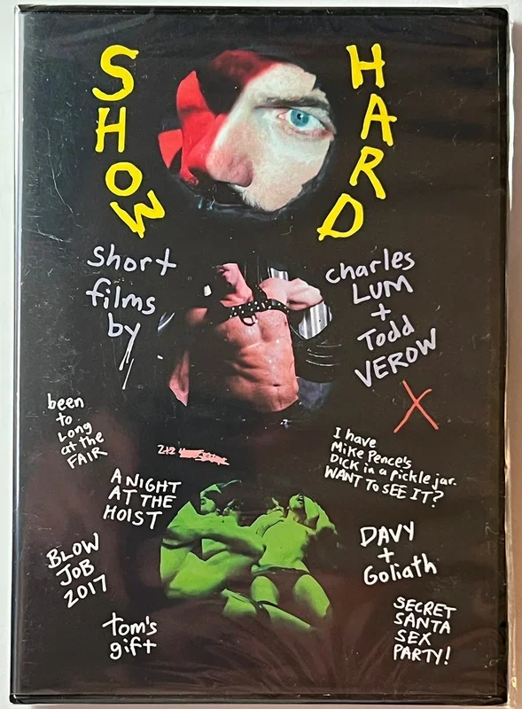 SHOW HARD: SHORT FILMS BY CHARLES LUM and TODD VEROW DVD