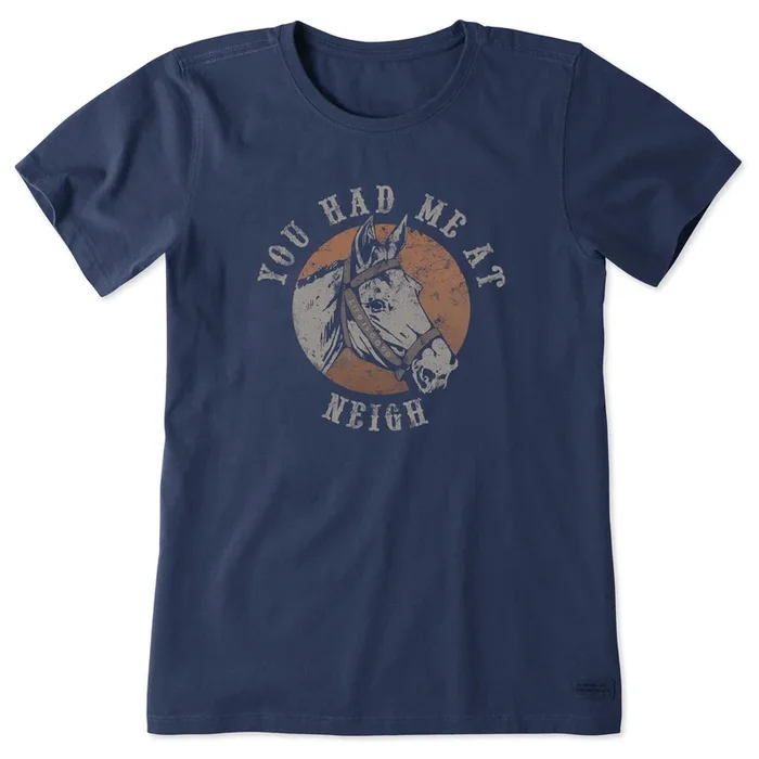 Women’s You Had me at Neigh Short Sleeve Tee